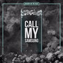 Call My Samsung (Explicit)