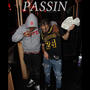 PASSIN (feat. HussaMilli) [Explicit]