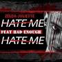 Hate Me Hate Me (feat. Had Enough) [Explicit]