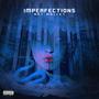 Imperfections (Explicit)