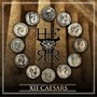 XII CAESARS