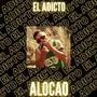 Alocao (feat. El Adicto) [Explicit]