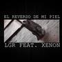 El Reverso de Mi Piel (feat. Xenon) [Explicit]