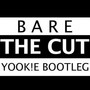 THE CUT (YOOK!E Bootleg)