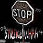 Strike whaa (feat. Lul tae) [Explicit]