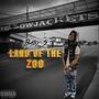 Land Of The Zoo (Explicit)