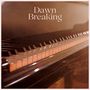 Dawn Breaking: Piano Sleep Music