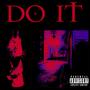 Do It (Explicit)