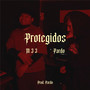 Protegidos (Explicit)