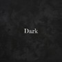 Dark