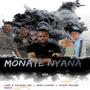 Monate Nyana (feat. TerraFontain &  Major Trigger and Teekay) [Explicit]