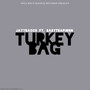 Turkey Bag (Explicit)