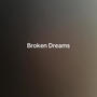 Broken Dreams (Explicit)