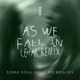 As We Fall In (Lehar Remix)