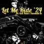 Let Me Ride '24 (feat. Bussdown B) [Explicit]