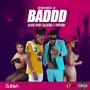 Baddd (feat. Traygan) [Explicit]