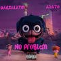 No Problem (feat. Ayato) [Explicit]