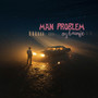 Man Problem