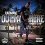 Outta Here (Explicit)