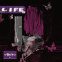 Life (Explicit)