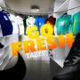 Go Fresh (Explicit)