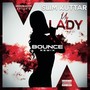 My Lady (Bounce Remix)