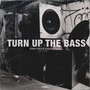 Turn Up The Bass