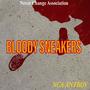 Bloody Sneakers (Explicit)