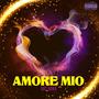 AMORE MIO (Explicit)