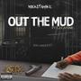 Out The Mud (feat. Cj Capone) [Explicit]