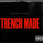 Trench Made (Explicit)