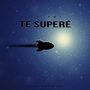 Te Superé