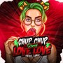 Chup Chup Love Love (Lamic Remix) [Explicit]