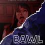 Bawl (Explicit)