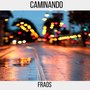 Caminando (Explicit)