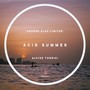 Acid Summer