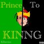 Prince To KINNG (Explicit)