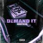Demand It (feat. GoGetta.Kb) [Explicit]