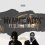 My Name Work (feat. Yung Swendle & Slumm Prince) [Explicit]