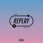 Replay (Explicit)