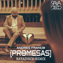 Promesas (Rayadisco Remix)