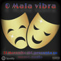 0 Mala Vibra (Explicit)