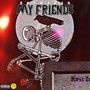 My Friends (Explicit)