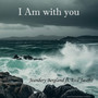 I Am with You