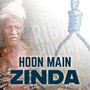 Hoon Main Zinda