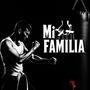 Mi familia (feat. sachikuirx3) [Explicit]
