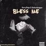 Bless Me (Explicit)