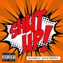 Shut up (Freestyle) [Explicit]