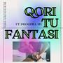 QORI TU FANTASI (feat. Drogdillah & Young Supay)