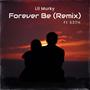 Forever Be (feat. S3TH) [Remix]